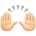 Raising Hands: Light Skin Tone Emoji Copy Paste ― 🙌🏻 - facebook