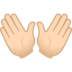 Open Hands: Light Skin Tone Emoji Copy Paste ― 👐🏻 - joypixels
